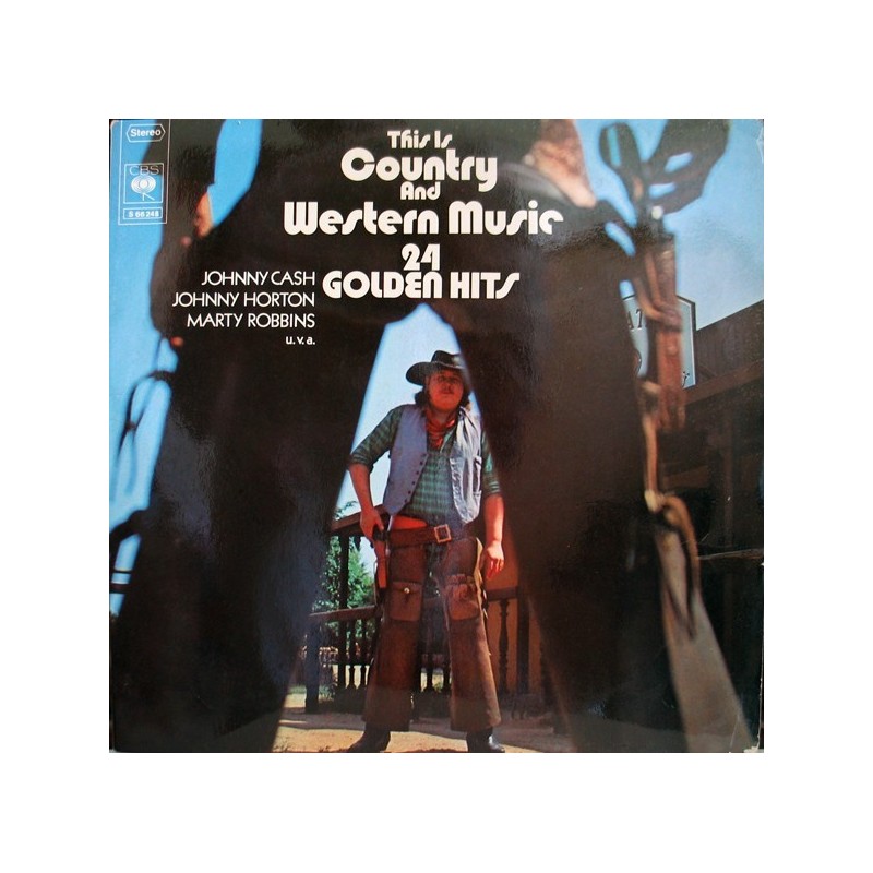 Various ‎– This Is Country And Western Music - 24 Golden Hits|CBS ‎– S 66 248