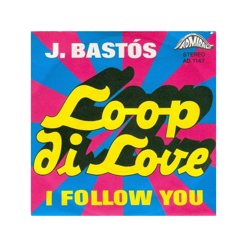 Bastós  J.  ‎– Loop Di Love |1971    Bellaphon ‎– BL 1147 -Single