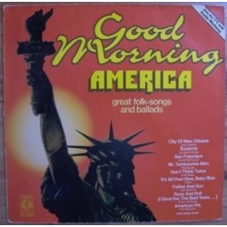 Various ‎– Good Morning America &8211 Great Folk-Songs And Ballads|1979  K-Tel ‎– TG 1223