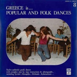 Various ‎– Greece Is... Popular And Folk Dances|1975     Columbia ‎– PSCXG 508