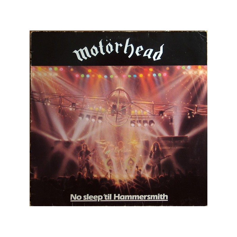 Motörhead ‎– No Sleep 'til Hammersmith|1981     Bronze ‎– 203 801