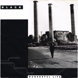 Black – Wonderful Life |1987      A&M Records ‎– 390235-7 -Single