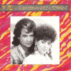 Fernandez  Luisa & Peter Kent ‎– Y Tu |1988      Bellaphon ‎– 100•31•048 -Single
