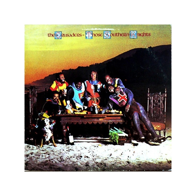 Crusaders ‎ The – Those Southern Knights |1976      ABC Records MP-6052