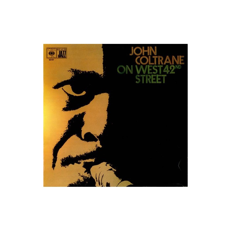 Coltrane John ‎– On West 42nd Street|1963     CBS ‎– 52157