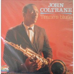 Coltrane ‎John – Trane's Blues|1987     Giants Of Jazz ‎– LPJT 72