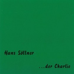 Söllner ‎ Hans – ... Der Charlie |1992    TRIKONT US-0186 -Clear green Vinyl