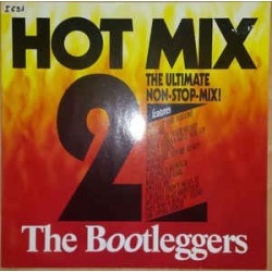 Bootleggers ‎ The – Hot Mix 2 |1987     BCM Records ‎– B.C. 12-2051-40