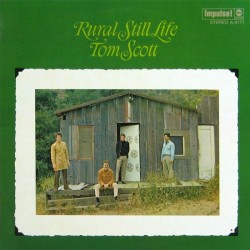 Scott ‎ Tom – Rural Still Life |1968       	Columbia  1 C 052-90 809