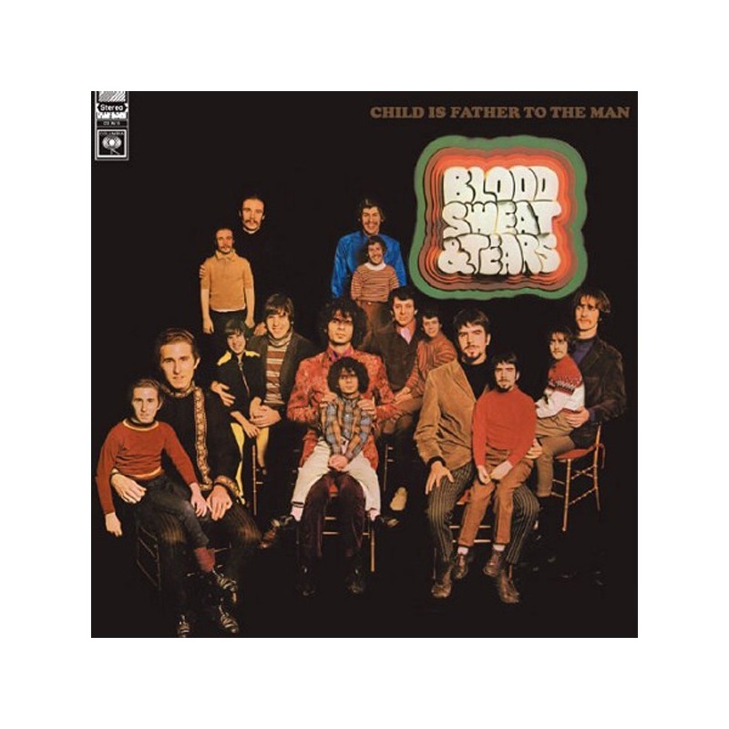 Blood, Sweat And Tears ‎– Child Is Father To The Man|1968/2007   Speakers Corner Records ‎– CS 9619