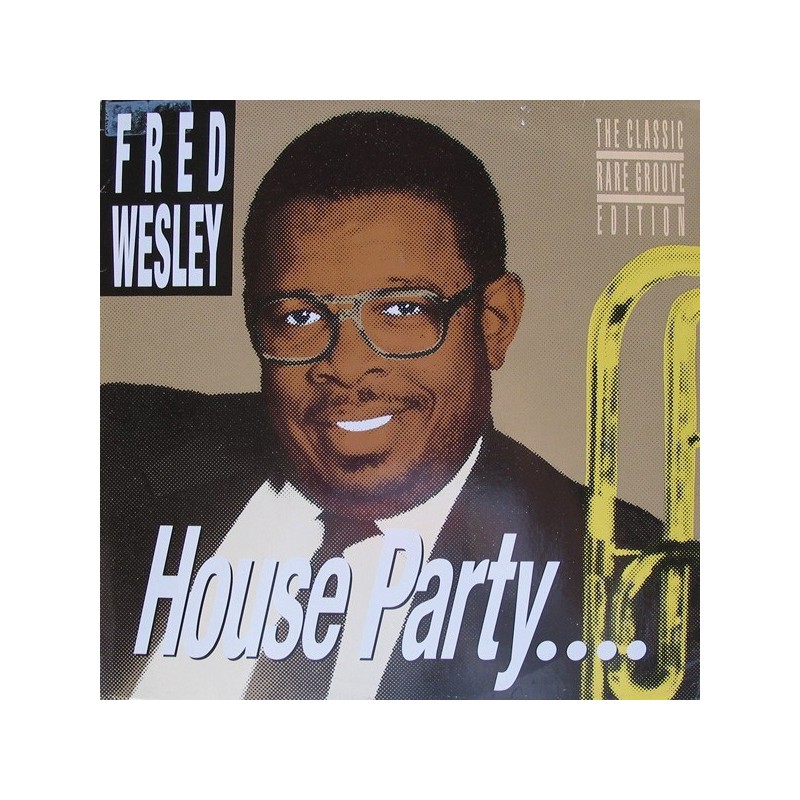 Wesley ‎Fred – House Party....|1988     BCM Records ‎– B.C.12-2111-40-Maxi-Single