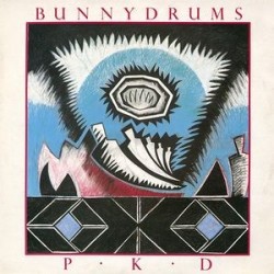 Bunnydrums ‎– P • K • D|1983 Red Music EP005