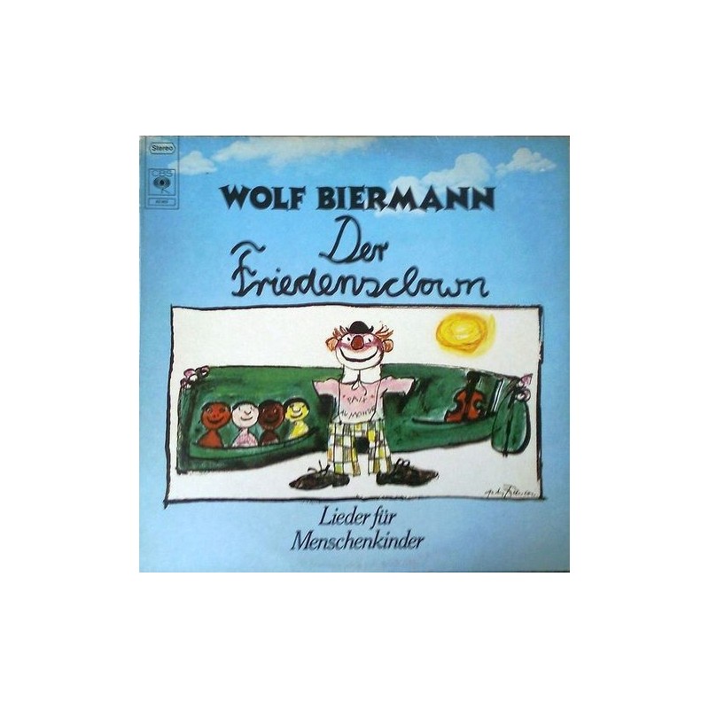 Biermann Wolf ‎– Der Friedensclown - Lieder Für Menschenkinder|1977   CBS ‎– 82 262