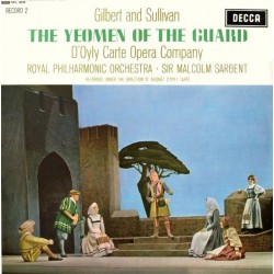 Gilbert And Sullivan– The Yeoman Of The Guard D'Oyly Carte Opera Company  |1964      Decca ‎– SKL 4624