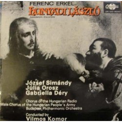 Erkel Ferenc - Hunyadi László - József Simándy...-The Hungarian People's Army- Vilmos Komor|1965    Qualiton ‎– LPX 1043