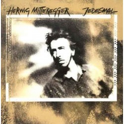 Mitteregger ‎Herwig – Jedesmal|1987      CBS 450931 1