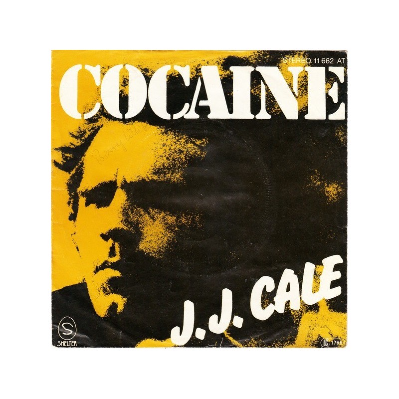 Cale ‎J.J. – Cocaine|1977        Shelter Records ‎– 11 662 AT-Single