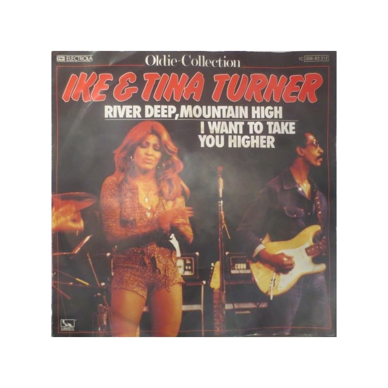 Turner Ike & Tina ‎– River Deep - Mountain High / I Want To Take You Higher|1979  Liberty ‎– 1C 006-83 312-Single