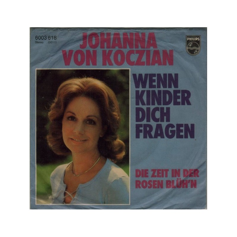 Koczian Johanna Von ‎– Wenn Kinder Dich Fragen|1977    Philips ‎– 6003 618-Single