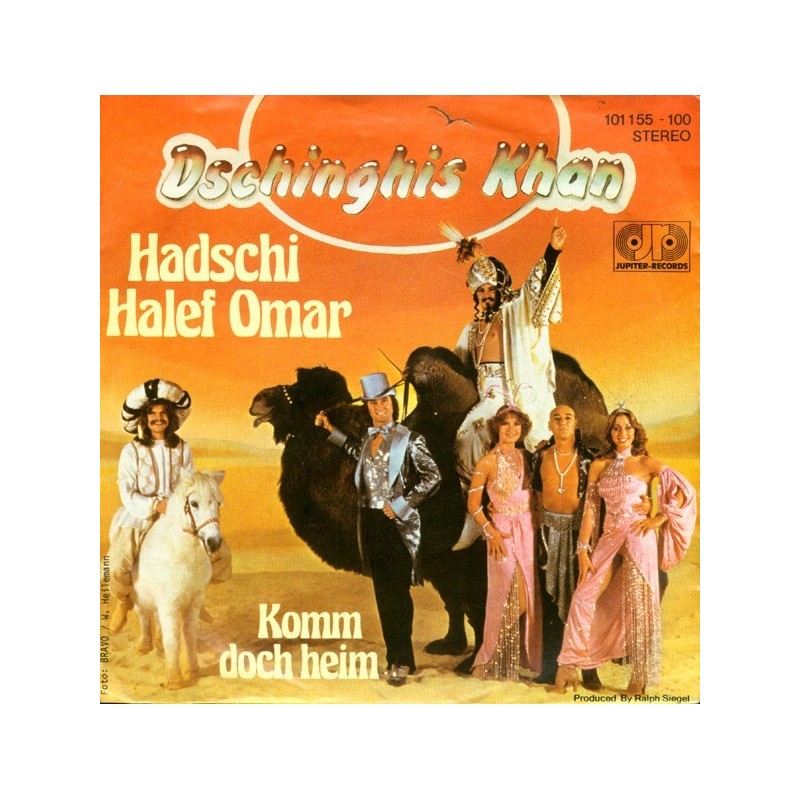 Dschinghis Khan ‎– Hadschi Halef Omar|1979       Jupiter Records ‎– 101 155-Single