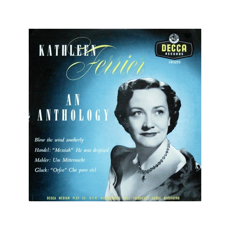 Ferrier ‎Kathleen – An Anthology|1956 Decca ‎– LW 5225 -10"- Vinyl