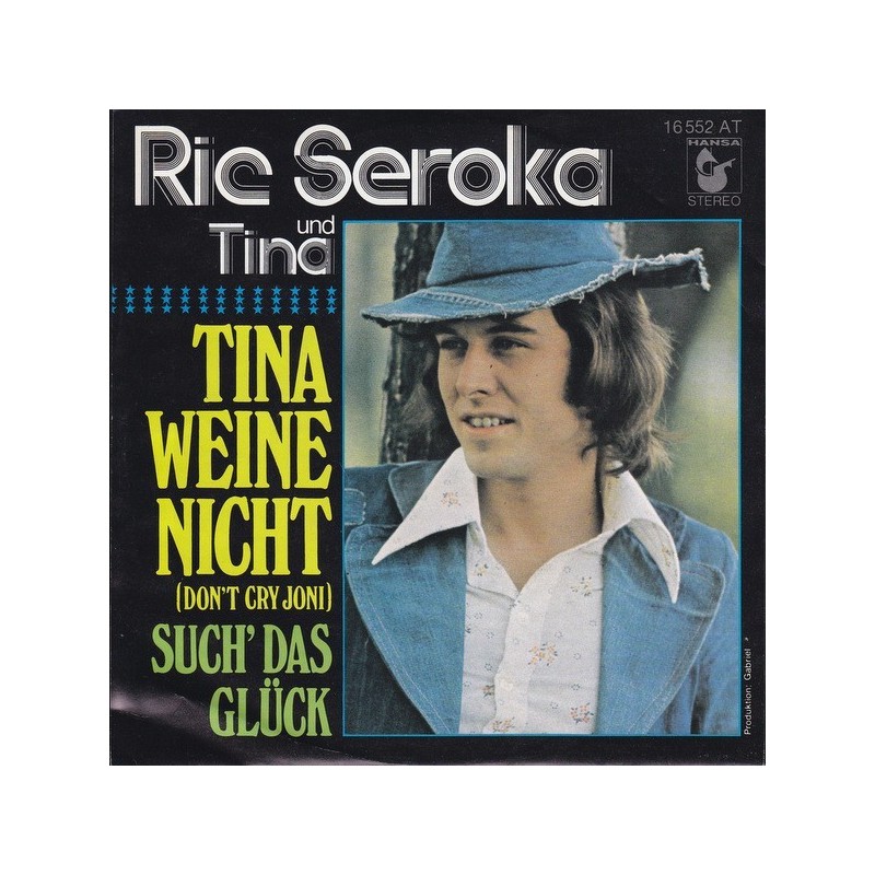 Seroka Ric und Tina ‎– Tina Weine Nicht|1975     Hansa ‎– 16 552 AT-Single