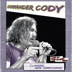 Commander Cody ‎– Claiming new Territories Live At The Aladin 1980|2017    MIG 01871 LP