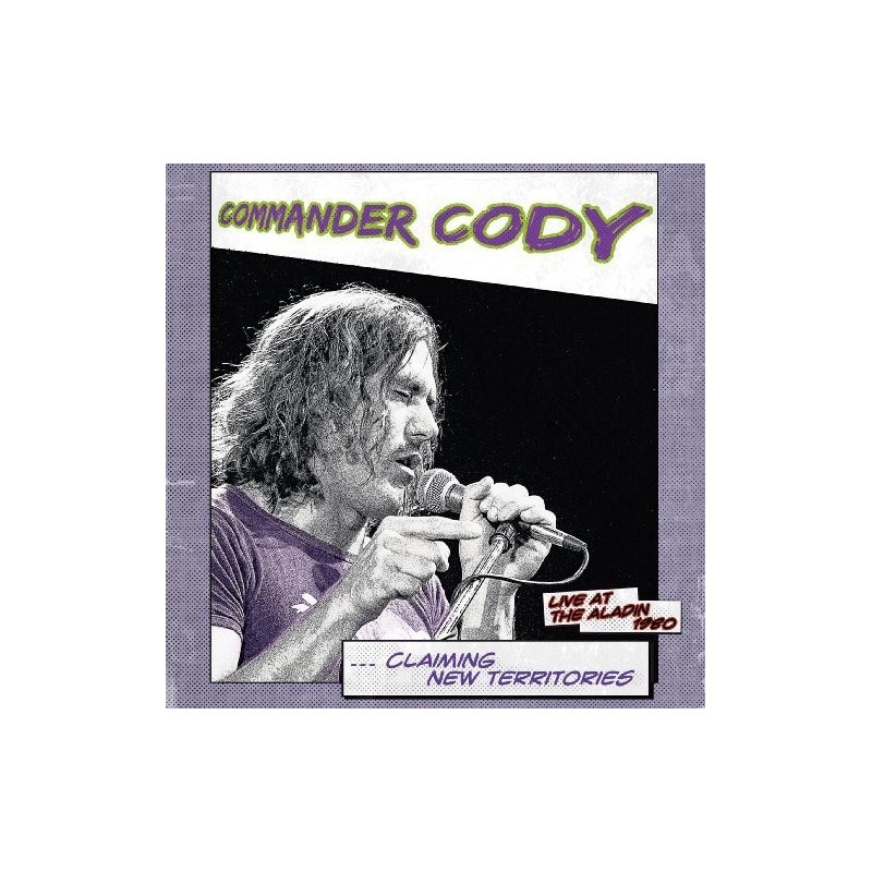 Commander Cody ‎– Claiming new Territories Live At The Aladin 1980|2017    MIG 01871 LP