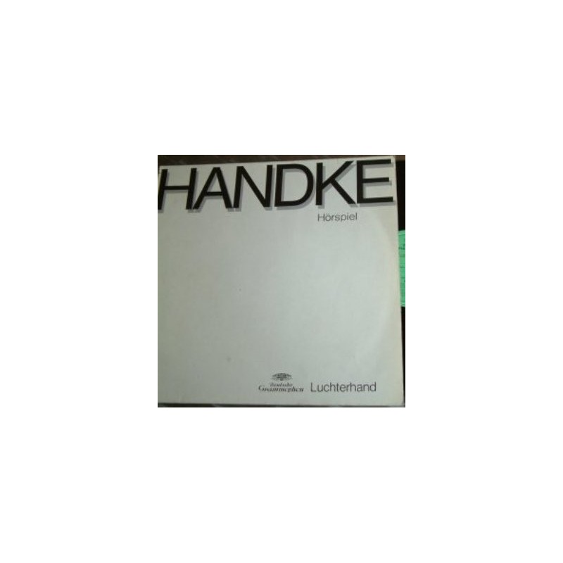 Handke Peter ‎– Hörspiel|1973 Deutsche Grammophon ‎– 2574 005, Luchterhand Verlag ‎