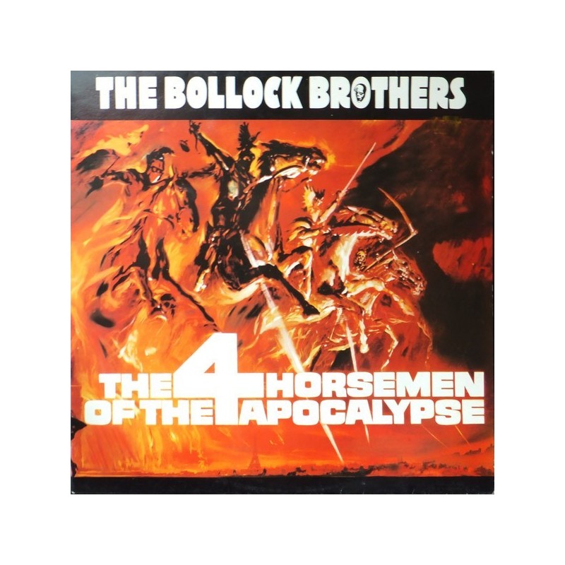 Bollock Brothers The‎– The 4 Horsemen of the Apocalypse|1985