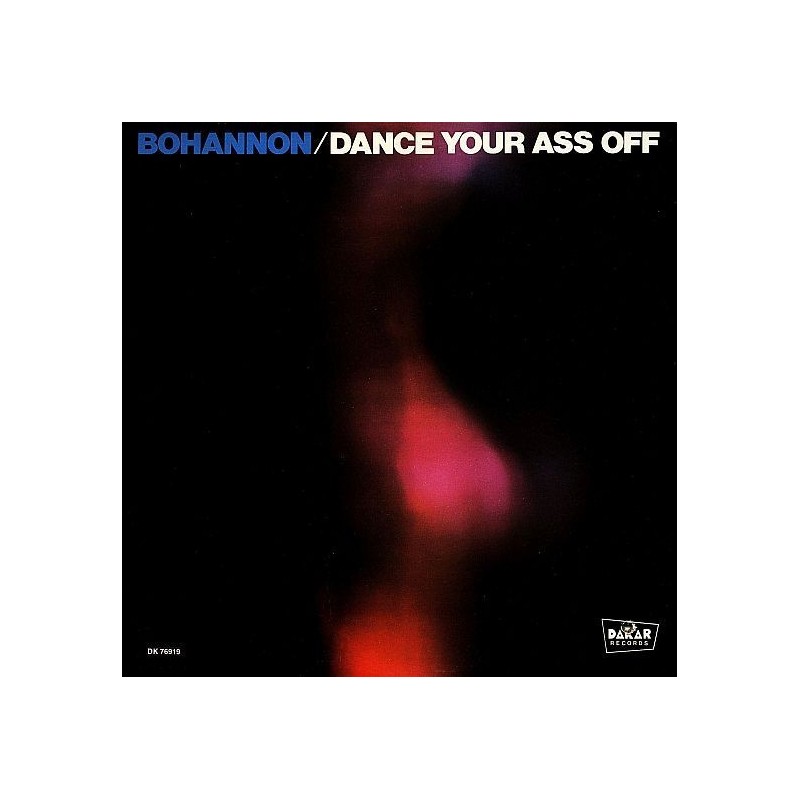 Bohannon Hamilton ‎– Dance Your Ass Off|1976      Dakar Records ‎– DK 76919