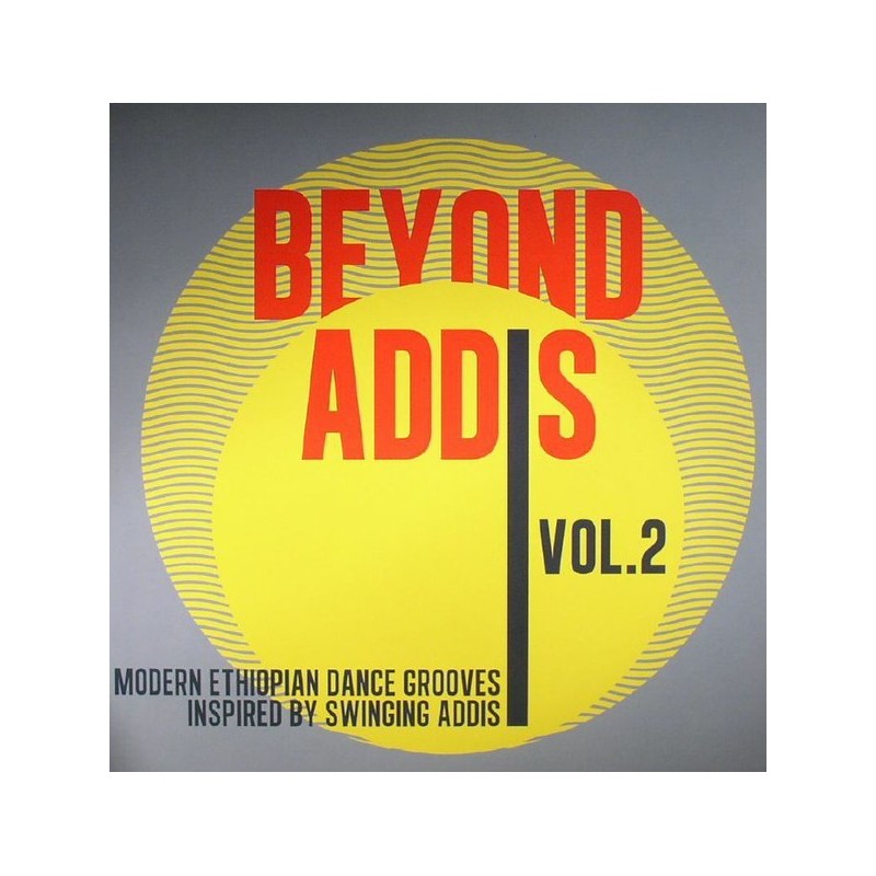 Various ‎– Beyond Addis Volume 2 : Modern Ethiopian Dance Grooves inspired by swinging Addis|2016    Trikont ‎– US-0477-1