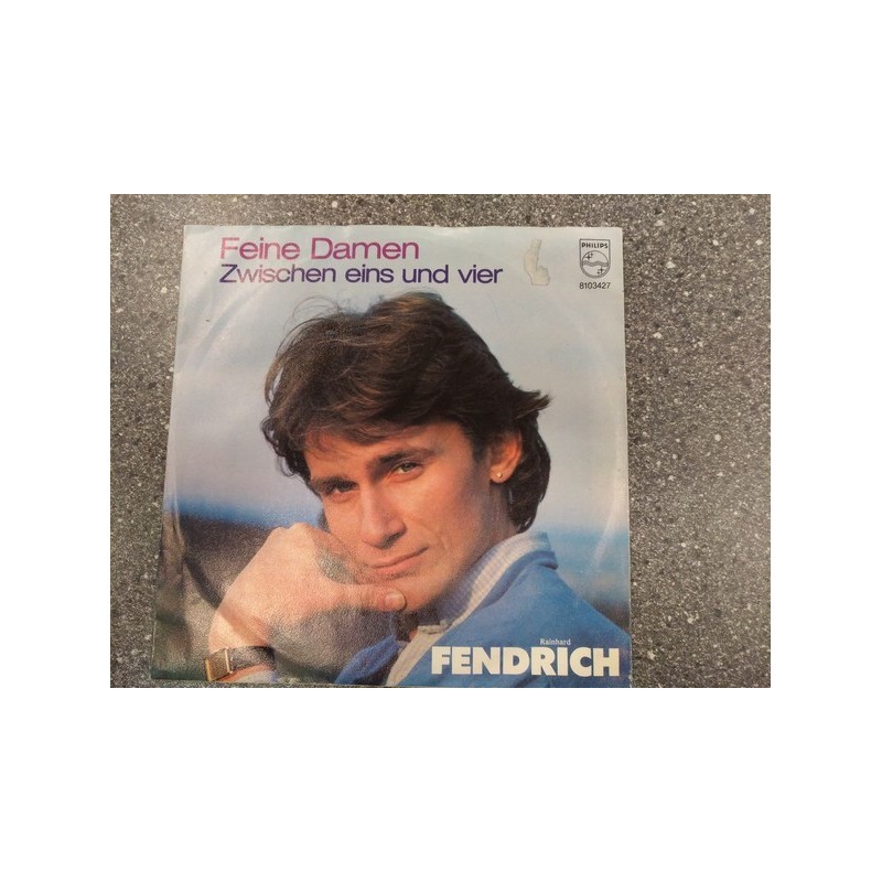 Fendrich ‎Rainhard – Feine Damen|1983    Philips ‎– 8103 427-Single