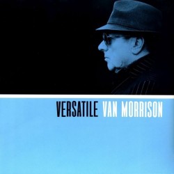 Morrison Van ‎– Versatile|2017      Exile ‎– 6708156