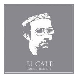 Cale  ‎J.J. – Ebbets Field 1975|2015      Let Them Eat Vinyl ‎– LETV247LP