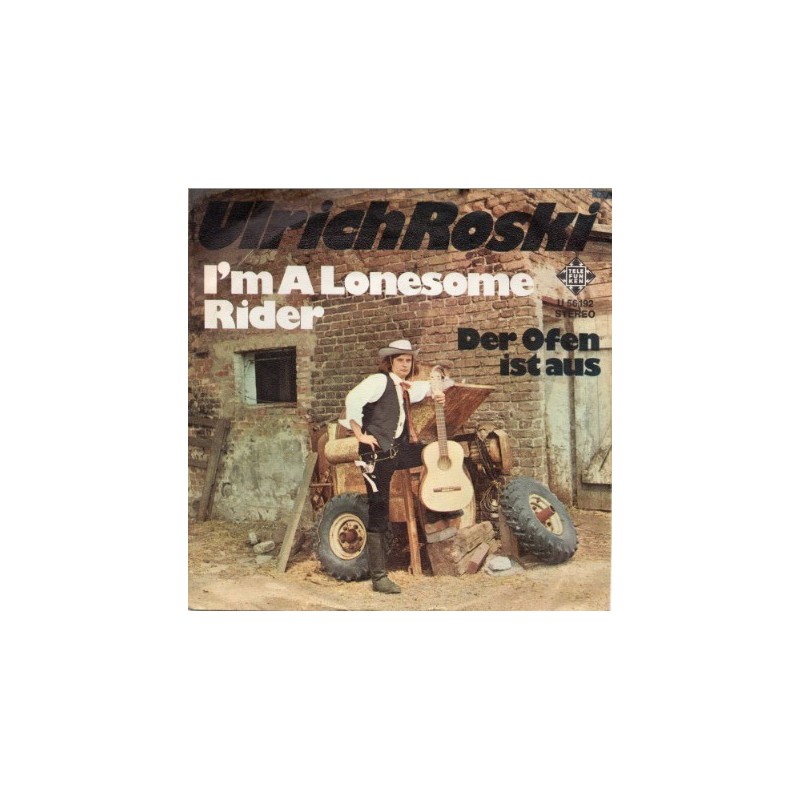 Roski Ulrich ‎– I'm A Lonesome Rider|1971    Telefunken ‎– U 56 192-Single