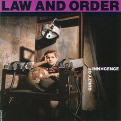 Law And Order ‎– Guilty Of Innocence|1989     MCA Records ‎– 256939-1