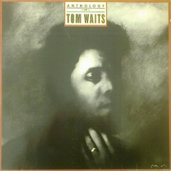 Waits Tom ‎– Anthology Of Tom Waits|1985      Asylum Records ‎– 960 416-1