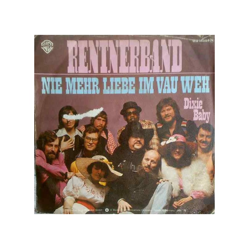 Rentnerband ‎– Nie mehr Liebe im Vau Weh|1976    Warner Bros. Records ‎– WB 16 684 -Single