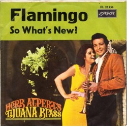 Alpert's Herb Tijuana Brass ‎– Flamingo|1966     London Records ‎– DL 20956-Single