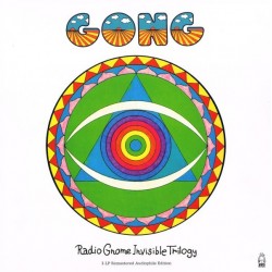 Gong ‎– Radio Gnome Invisible Trilogy|2015    Charly Records ‎– CHARLY L 178-3LP Box