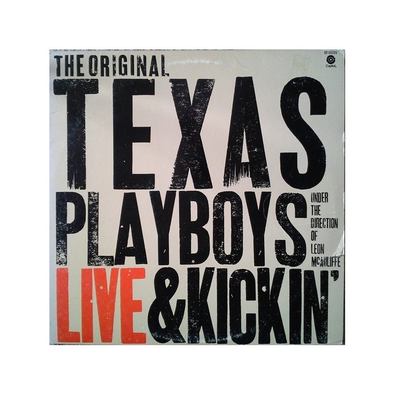 Original Texas Playboys The-Leon McAuliffe ‎– Live & Kickin'|1978      Capitol Records ‎– ST-11725