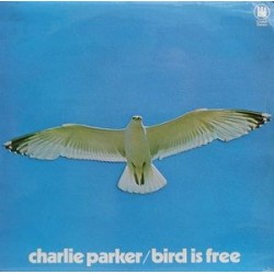 Parker Charlie   ‎– Bird Is Free| 1970 Crown Records ‎– CRS 2003