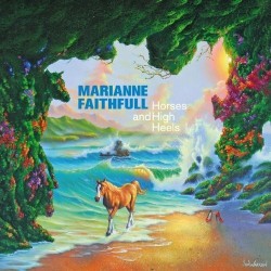 Faithfull ‎Marianne – Horses And High Heels|2011     Naïve ‎– NV822861