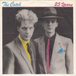 Catch The ‎– 25 Years|1983     Metronome ‎– 815 566--Single