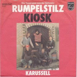 Rumpelstilz ‎– Kiosk|1977     Philips ‎– 6028 047-Single