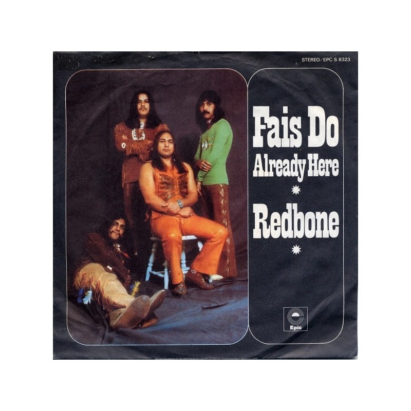 Redbone ‎– Fais Do|1972     Epic ‎– EPC S 8323-Single