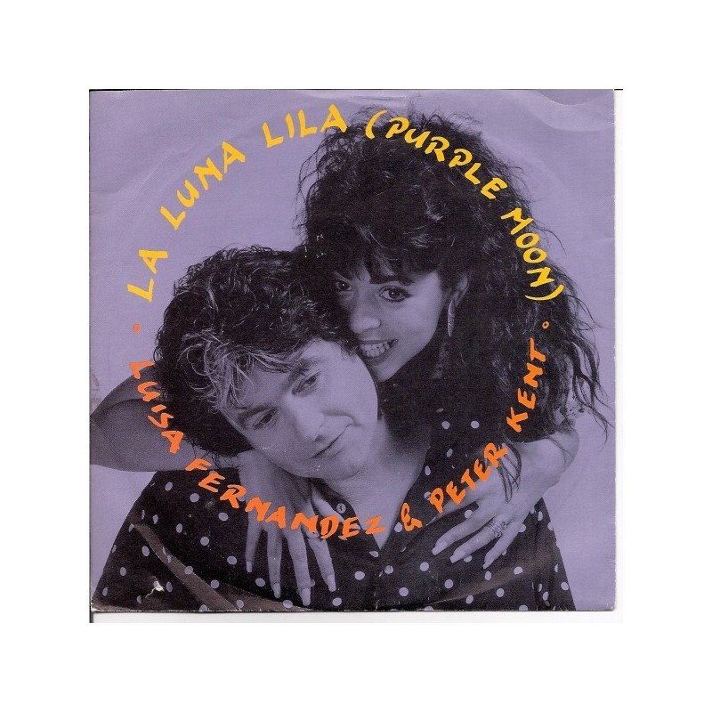 Fernandez Luisa & Peter Kent ‎– La Luna Lila (Purple Moon)|1990    Bellaphon ‎– 100·31·058-Single