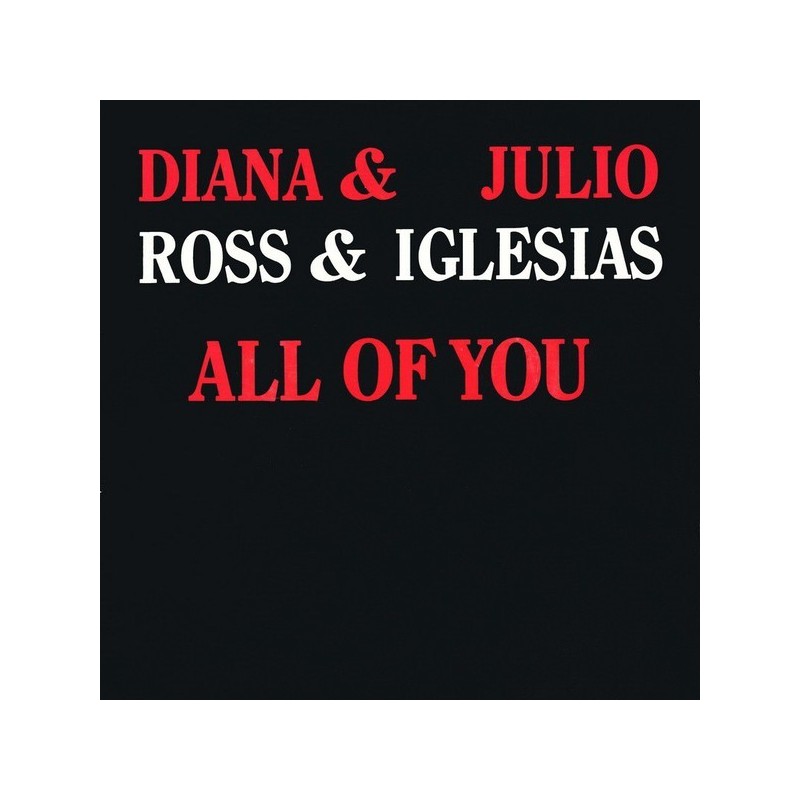 Ross Diana  & Julio Iglesias ‎– All Of You|1984    CBS ‎– A 4522-Single