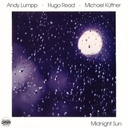 Lumpp Andy, Hugo Read, Michael Küttner ‎– Midnight Sun | 1983 Nbl 8312